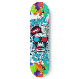 That Ain't Cool Custom Skateboard Deck - King Of Boards